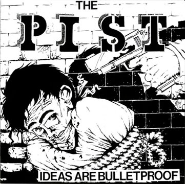 THE PIST "Ideas Are Bulletproof" LP (Havoc) - Click Image to Close